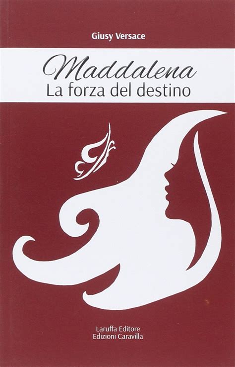 Maddalena. La forza del destino 